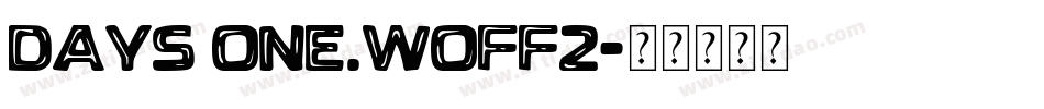 Days One.woff2字体转换
